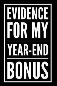 Evidence for My Year-End Bonus