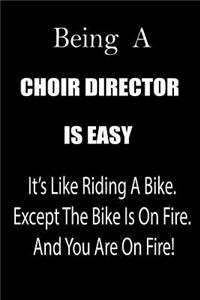 Being a Choir Director Is Easy
