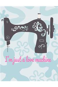 I'm Just a Love Machine