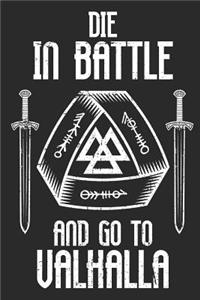 Die in Battle and Go to Valhalla
