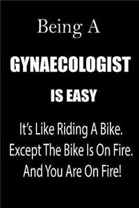 Being a Gynaecologist Is Easy