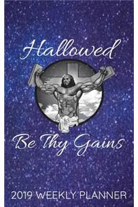 Hallowed Be Thy Gains Weekly Planner