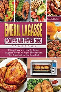 Emeril Lagasse Power Air Fryer 360 Cookbook