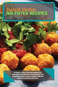 Instant Vortex Air Fryer Recipes