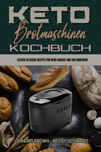 Keto-Brotmaschinen-Kochbuch
