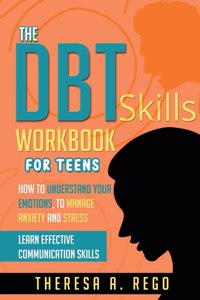 The Dbt Skills Workbook for Teens