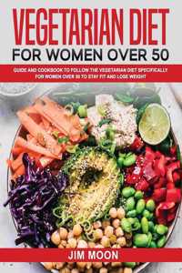 Vegetarian Diet for Women Over 50