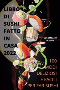 Libro Di Sushi Fatto in Casa 2022