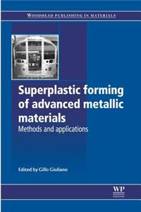 Superplastic Forming of Advanced Metallic Materials