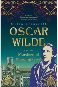 Oscar Wilde and the Murders at Reading Gaol