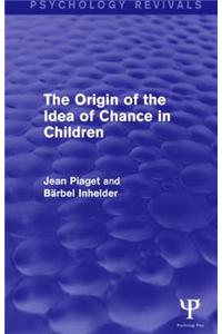 The Origin of the Idea of Chance in Children