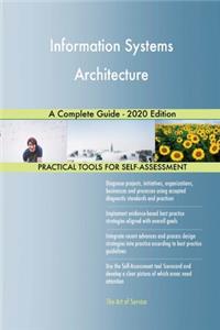 Information Systems Architecture A Complete Guide - 2020 Edition