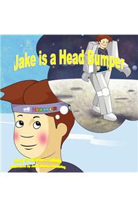 Jake is a Head Bumper