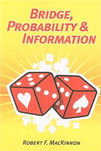 Bridge, Probability & Information