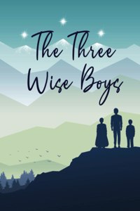 The Three Wise Boys