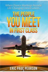 People You Meet in First Class