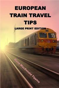 European Train Travel Tips