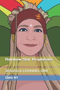 Rainbow Star Prophesies
