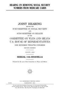 Hearing on removing Social Security numbers from Medicare cards