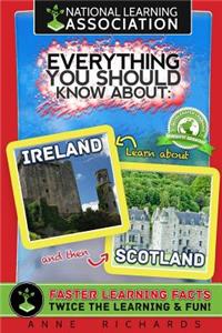 Everything You Should Know About Ireland and Scotland