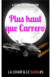 Plus haut que Carrero