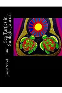 Sea Turtles in Sunlight Journal