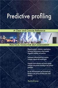 Predictive profiling A Clear and Concise Reference