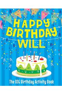 Happy Birthday Will - The Big Birthday Activity Book