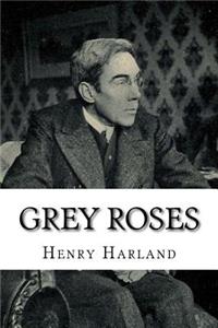 Grey Roses