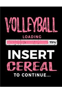 Volleyball Loading 75% Insert Cereal to Continue