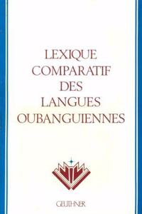 Lexique Comparatif Des Langues Oubanguiennes