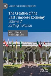 The Creation of the East Timorese Economy