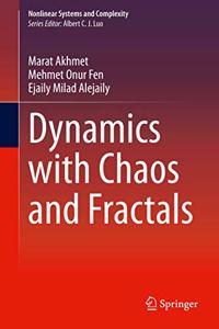 Dynamics with Chaos and Fractals