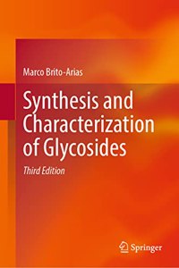 Synthesis and Characterization of Glycosides