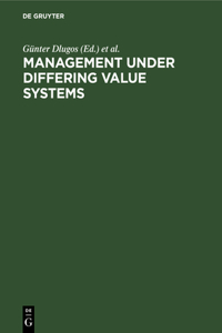 Management Under Differing Value Systems