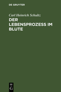 Lebensprozess im Blute