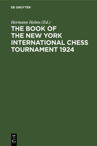 Book of the New York International Chess Tournament 1924