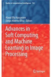 Advances in Soft Computing and Machine Learning in Image Processing