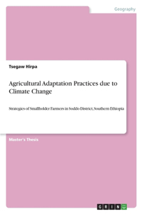 Agricultural Adaptation Practices due to Climate Change