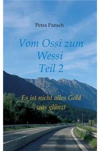 Vom Ossi zum Wessi Teil 2