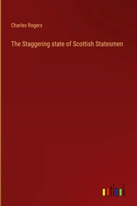 The Staggering state of Scottish Statesmen