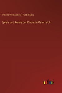 Spiele und Reime der Kinder in Österreich