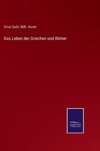 Leben der Griechen und Römer
