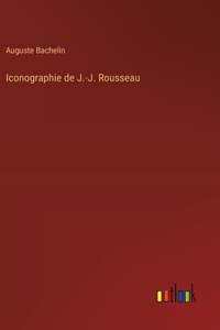 Iconographie de J.-J. Rousseau