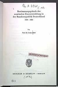 Bestimmungsgrunde Der Nominalen Zinsentwicklung in Der Bundesrepublik Deutschland 1959 - 1969