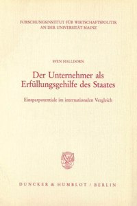 Der Unternehmer ALS Erfullungsgehilfe Des Staates: Einsparpotentiale Im Internationalen Vergleich