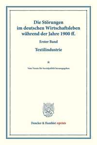 Die Storungen Im Deutschen Wirtschaftsleben Wahrend Der Jahre 1900 Ff