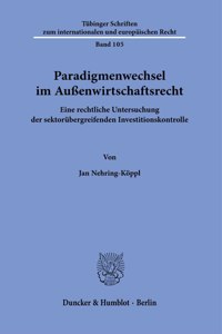 Paradigmenwechsel Im Aussenwirtschaftsrecht