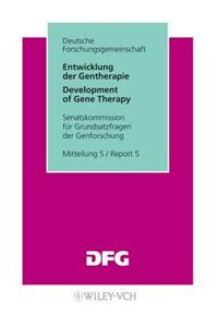Entwicklung der Gentherapie (Kommissionsmitteilungen der DFG)