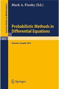 Probabilistic Methods in Differential Equations